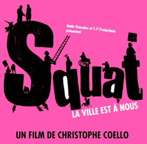 Vendredi 11 avril 2014: Ciné-club “Squat, la ville est à nous”